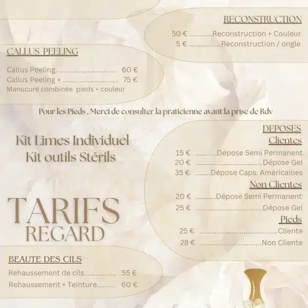 Tarifs de l'institut Regard : Reconstructions, Callus Peeling, Déposes (semi-permanent, gel, capsules), et Beauté des Cils (rehaussement).